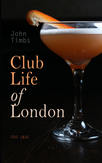 John Timbs - Club Life of London (Vol. 1&2)