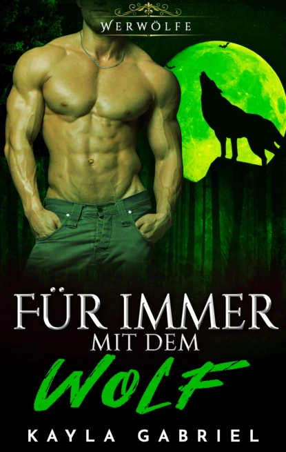 Обложка книги Fu_r immer mit dem Wolf, Kayla Gabriel