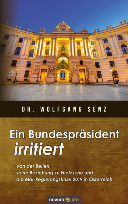 Ein Bundespräsident irritiert (Dr. Wolfgang Senz). 