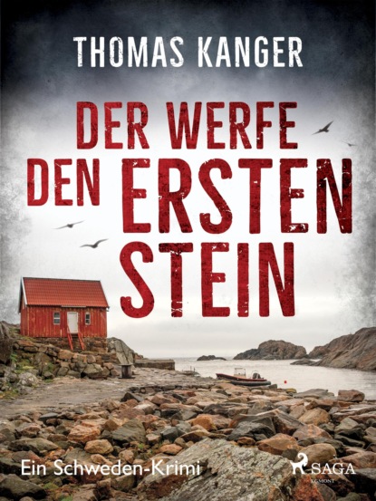 

Der werfe den ersten Stein - Ein Schweden-Krimi