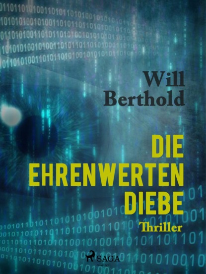 Will Berthold - Die ehrenwerten Diebe