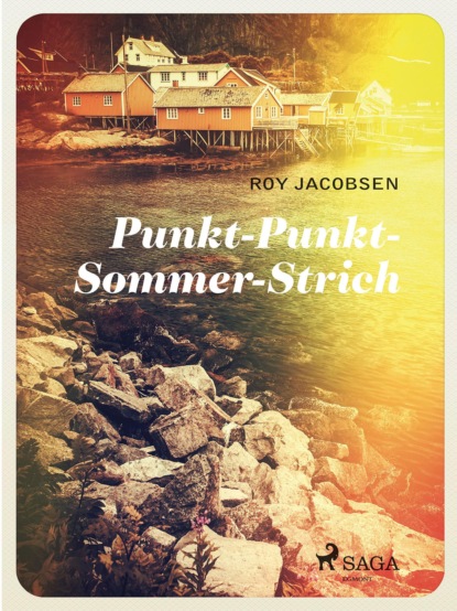 Roy Jacobsen - Punkt - Punkt - Sommer - Strich
