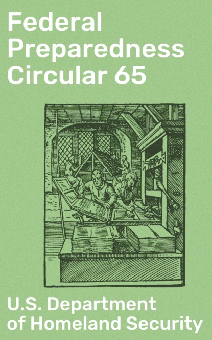 U.S. Department of Homeland Security - Federal Preparedness Circular 65