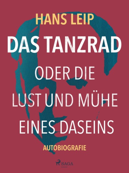 Das Tanzrad oder Die Lust und Mühe eines Daseins (Hans Leip). 