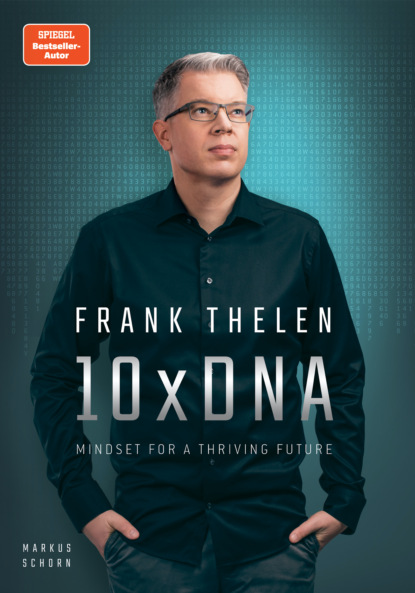 Frank Thelen - 10xDNA – Mindset for a thriving Future