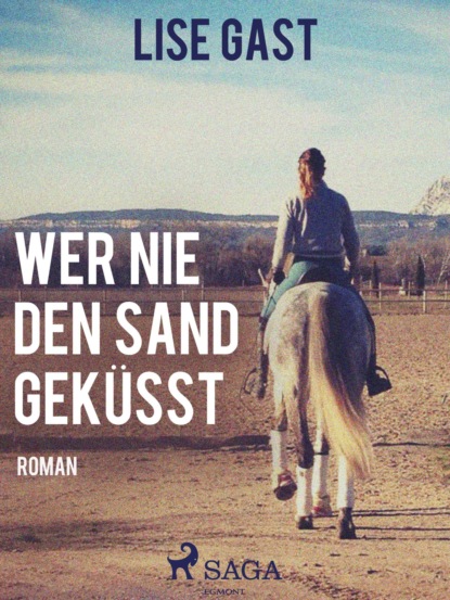 Wer nie den Sand geküsst