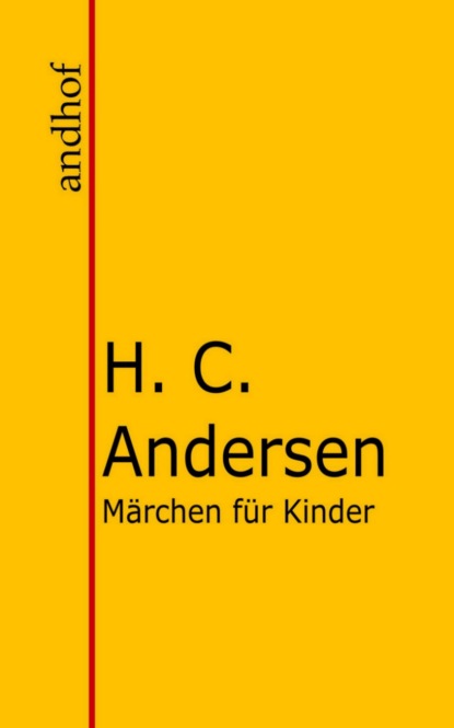 Märchen für Kinder (Hans Christian Andersen). 