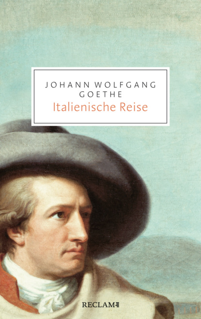 Johann wolfgang Goethe - Italienische Reise