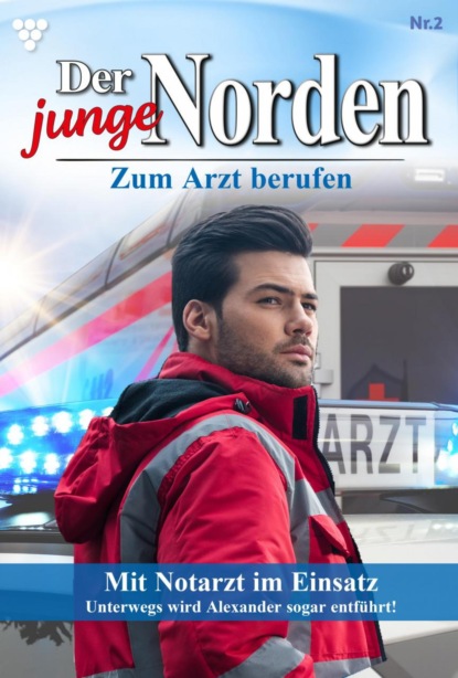 

Der junge Norden 2 – Arztroman
