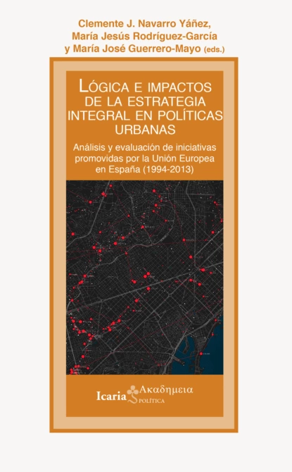 Обложка книги Lógica e impactos de la estrategia integral en políticas urbanas, Clemente J. Navarro