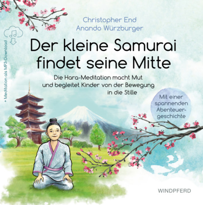 Christopher End - Der kleine Samurai findet seine Mitte