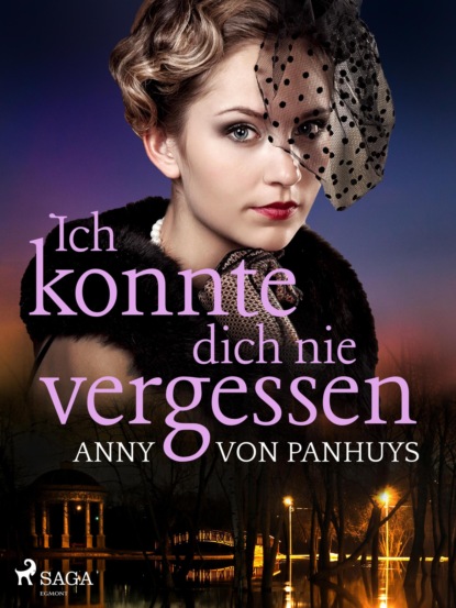 Ich konnte dich nie vergessen (Anny von Panhuys). 