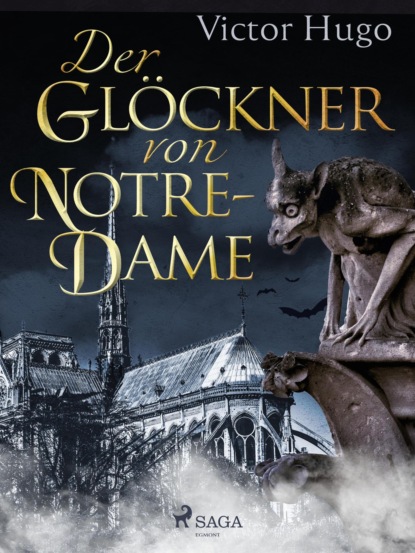 Der Glöckner von Notre-Dame (Victor Hugo). 