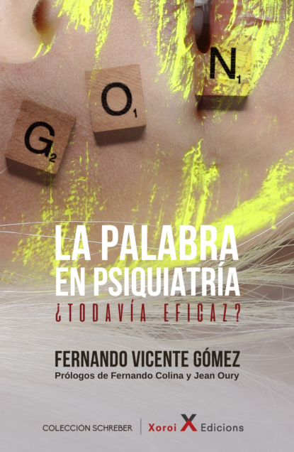 Fernando Vicente Gómez - La palabra en psiquiatría