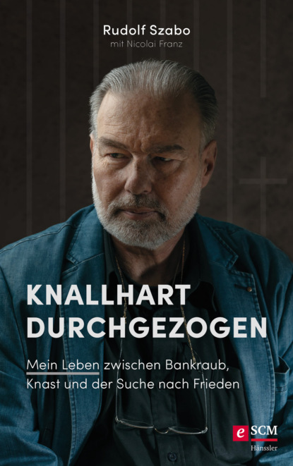 Rudolf Szabo - Knallhart durchgezogen