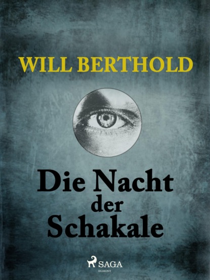Will Berthold - Die Nacht der Schakale