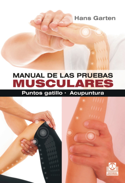 Hans Garten - Manual de las pruebas musculares