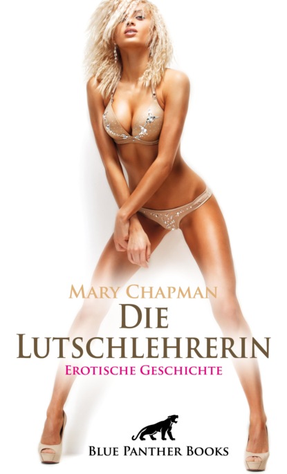 Mary Chapman - Die Lutschlehrerin | Erotische Geschichte