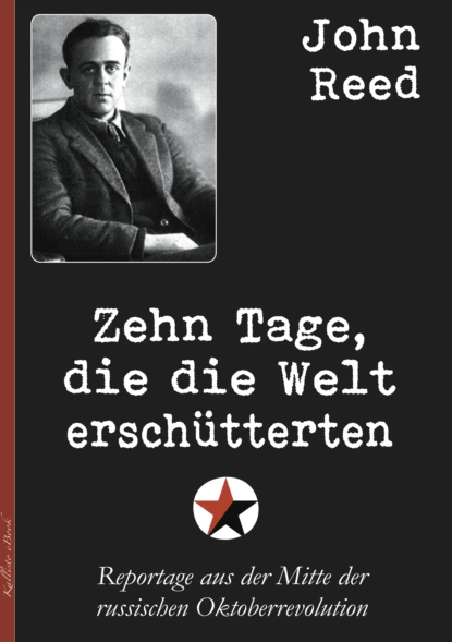 Обложка книги Zehn Tage, die die Welt erschütterten, John Reed