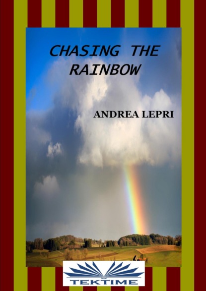 Андреа Лепри - Chasing The Rainbow