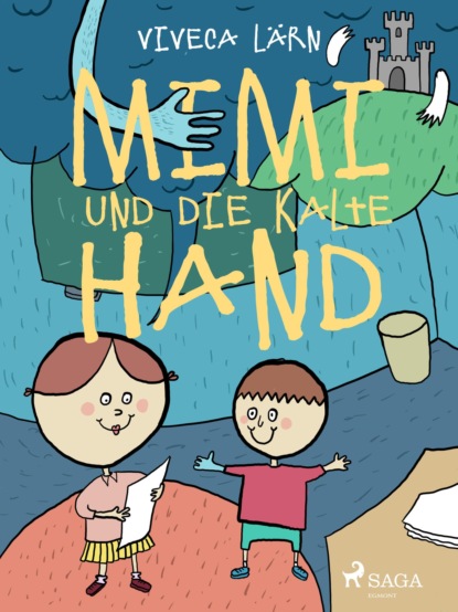 Viveca Lärn - Mimi und die kalte Hand