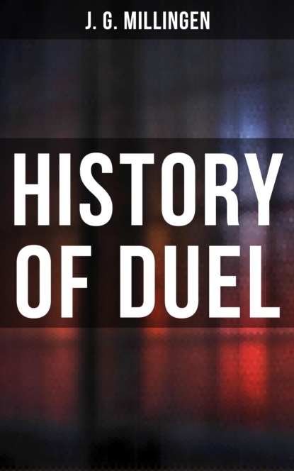 J. G. Millingen - History of Duel