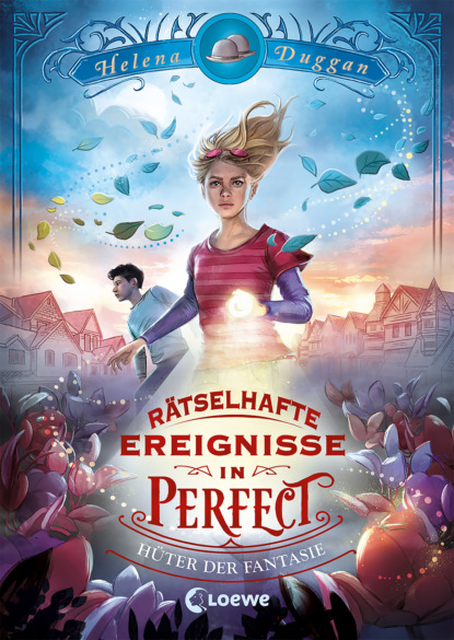 Helena Duggan - Rätselhafte Ereignisse in Perfect - Hüter der Fantasie