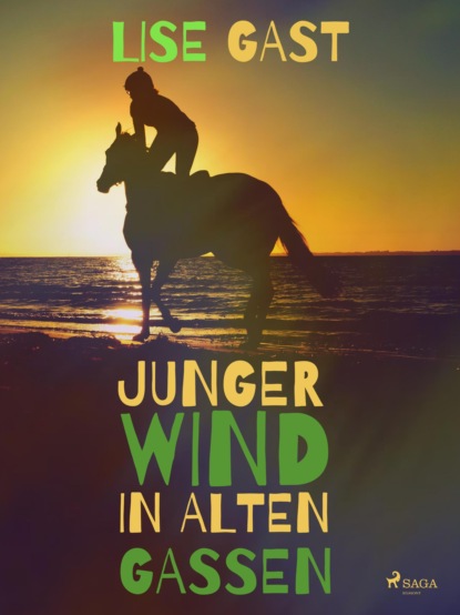 Lise Gast - Junger Wind in alten Gassen