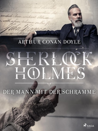 Sir Arthur Conan Doyle - Der Mann mit der Schramme