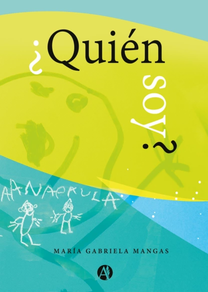 Обложка книги ¿Quién soy?, María Gabriela Mangas