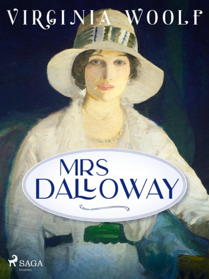 Virginia Woolf - Mrs Dalloway