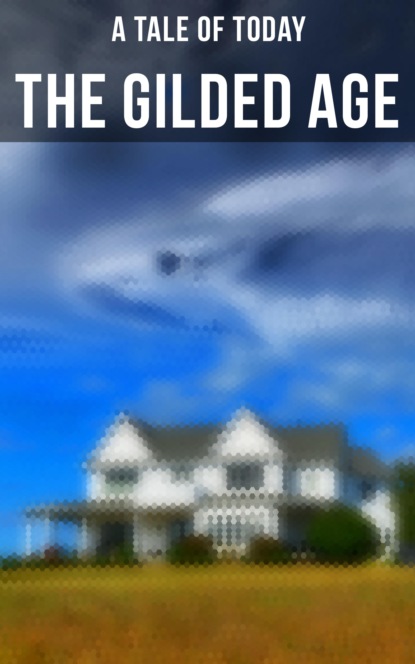 

The Gilded Age