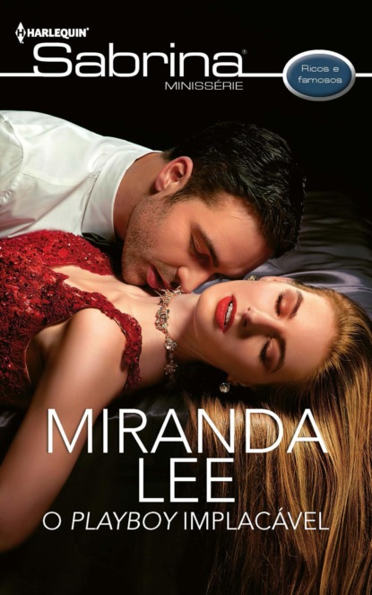 Miranda Lee - O playboy implacável
