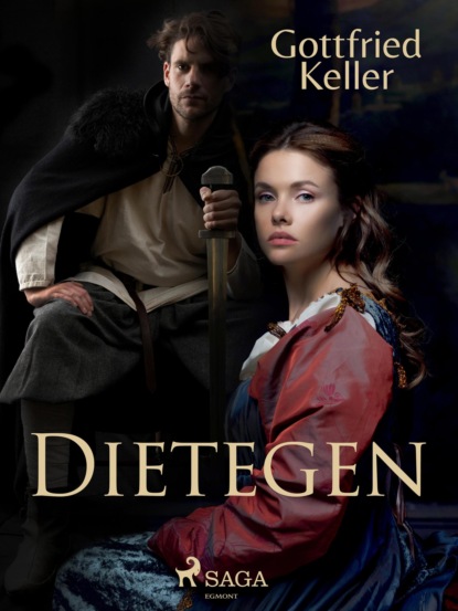 Gottfried Keller - Dietegen
