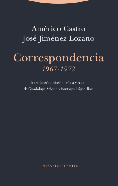 Américo 1885-1972 Castro - Correspondencia (1967-1972)