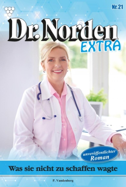 

Dr. Norden Extra 21 – Arztroman