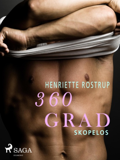 360 Grad - Skopelos (Erotische Geschichten, Band 8) (Henriette Rostrup). 