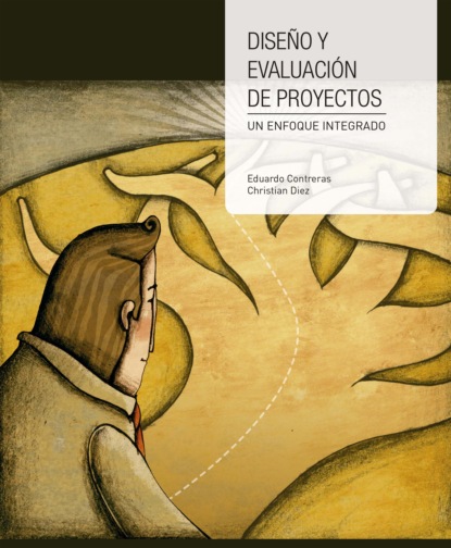 Diseño y evaluación de proyectos (Eduardo Contreras). 
