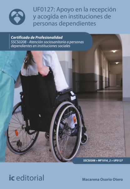 

Apoyo en la recepción y acogida en instituciones de personas dependientes. SSCS0208