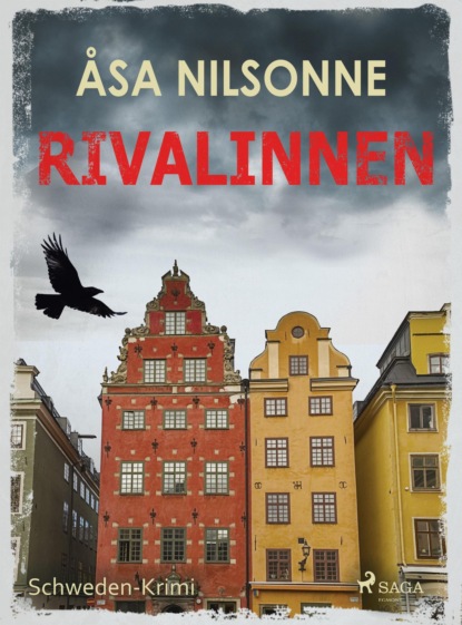 Åsa Nilsonne - Rivalinnen - Schweden-Krimi