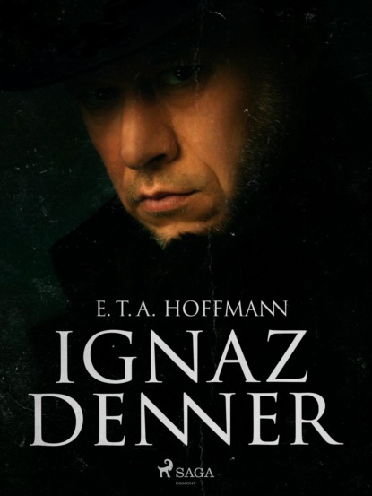 Ignaz Denner (E.T.A. Hoffmann). 