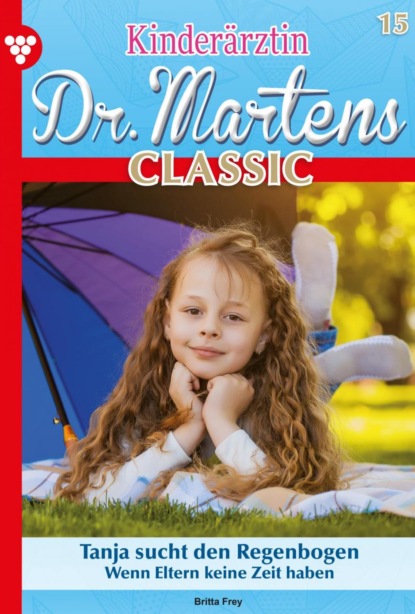 

Kinderärztin Dr. Martens Classic 15 – Arztroman