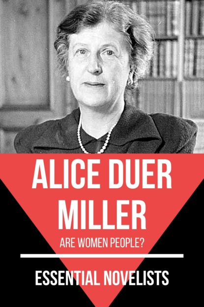 Alice Duer Miller - Essential Novelists - Alice Duer Miller