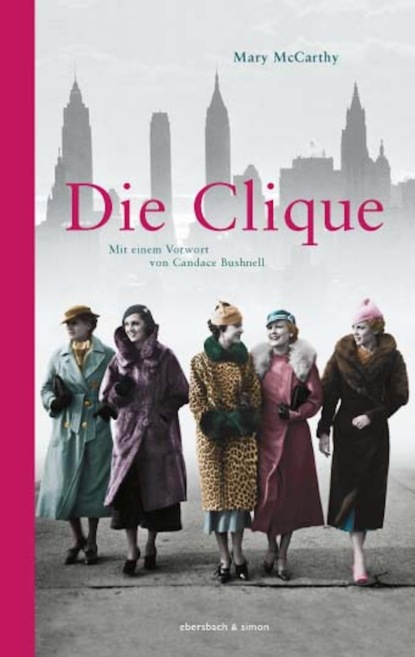 Mary  McCarthy - Die Clique