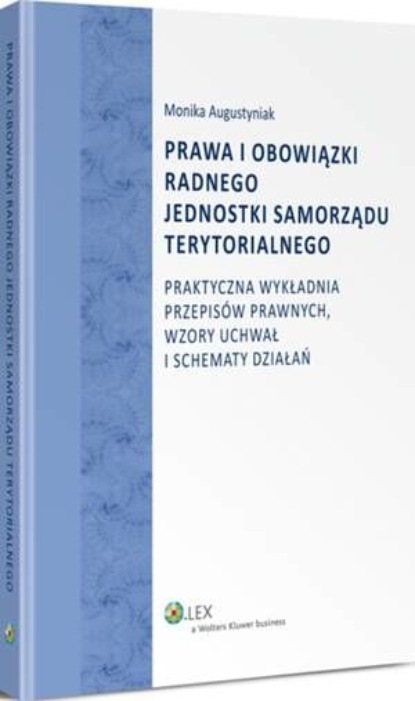 

Prawa i obowiązki radnego jednostki samorządu terytorialnego