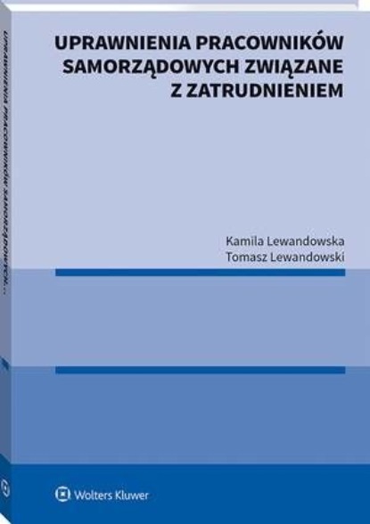 

Uprawnienia pracowników samorządowych związane z zatrudnieniem