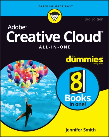 Обложка книги Adobe Creative Cloud All-in-One For Dummies, Christopher  Smith