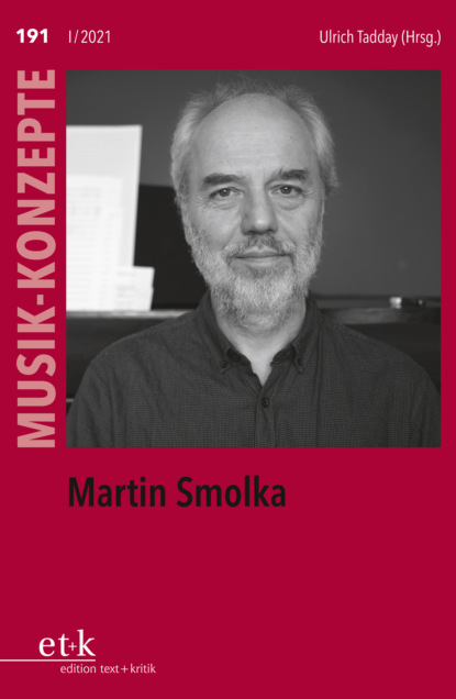 Группа авторов - MUSIK-KONZEPTE 191: Martin Smolka