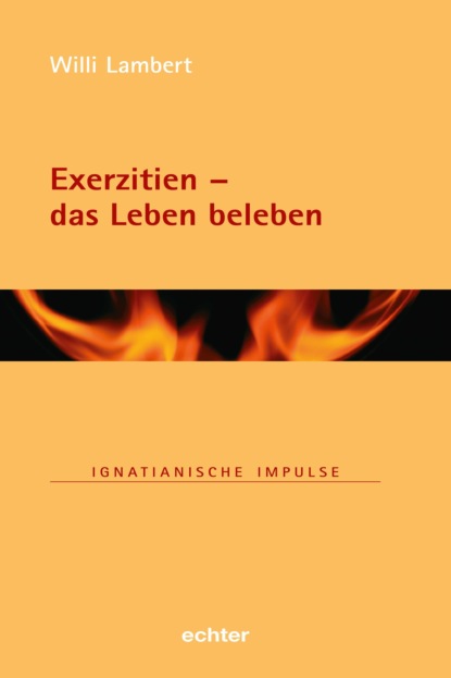 

Exerzitien - das Leben beleben