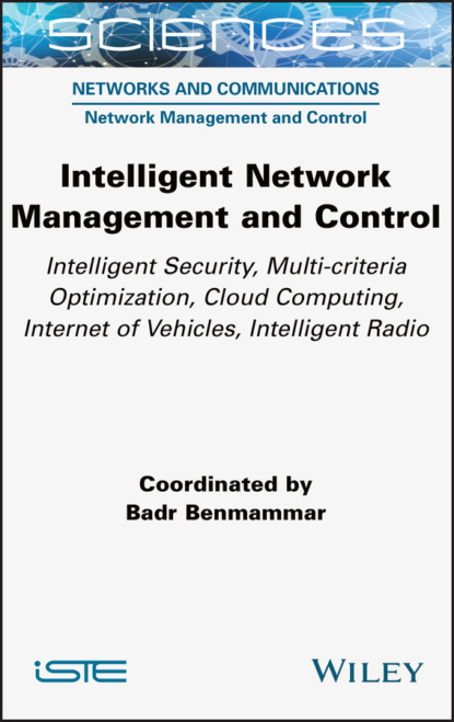 Intelligent Network Management and Control (Badr Benmammar). 